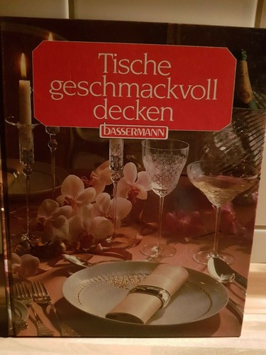 Tische geschmackvoll decken - ,