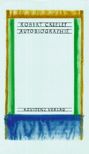 Autobiographie creeley robert - autobiographie, creeley,