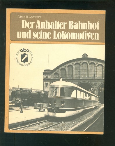 Der anhalter bahnhof und seine - anhalter,