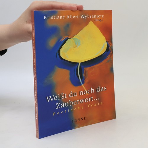 Weißt noch das zauberwort - noch,