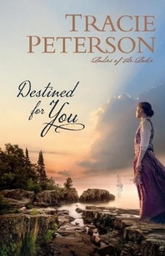 Tracie peterson destined for - peterson,
