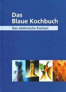Das blaue kochbuch - blaue, kochbuch: