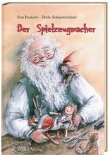 Der Spielzeugmacher - eine rührende, liebevoll illustrierte Weihnachtsgeschichte