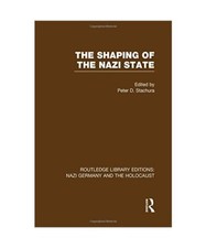 The Shaping of the Nazi State [Rle Nazi Germany & Holocaust]