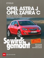 OPEL Zafira C, Reparaturanleitung So wirds gemacht/Etzold Reparaturbuch/Handbuch