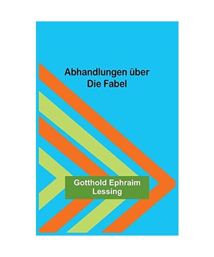 Abhandlungen über die - , fabel