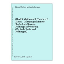 STARK Mathematik/Deutsch 6. Klasse - Jahrgangsstufentest Realschule Bayern - Prü