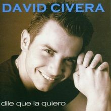 Dile que quiero von - quiero,