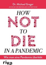How not to die in a pandemic