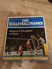 Der Volleyballtrainer Lehrpraxis für Übungsleiter und Trainer 
