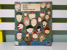 Aunts, Uncles, Cousins and