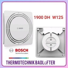 Bosch Leiser Badlüfter 1900 DH W125 FAN Für Bad mit Feuchtigkeitssensor