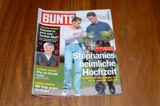 Zeitschrift Bunte Nr. 40/03 vom 25.9.2003: Stephanies heimliche Hochzeit