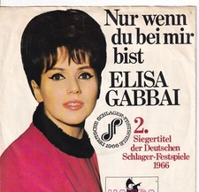 7'' Single - Elisa Gabbai - Nur wenn du bei mir bist