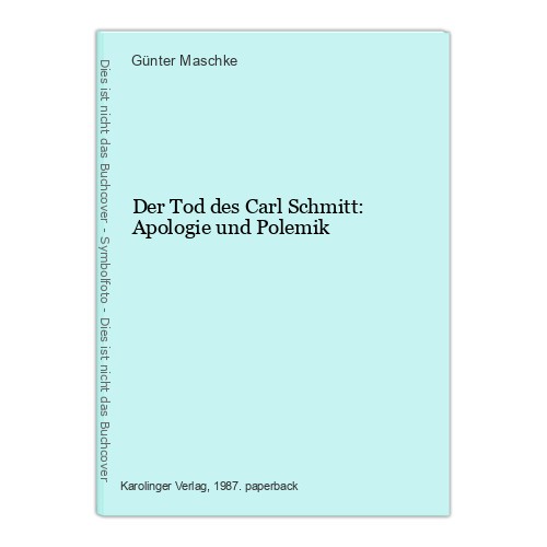 Der tod des carl - des, schmitt