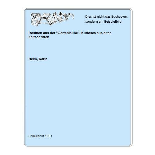 Rosinen aus der gartenlaube - rosinen, "gartenlaube"