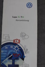 VW Lupo 3L TDI Kurzanleitung