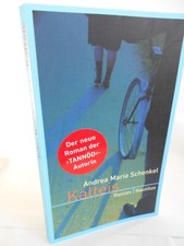 Andrea Maria Schenkel, Kalteis