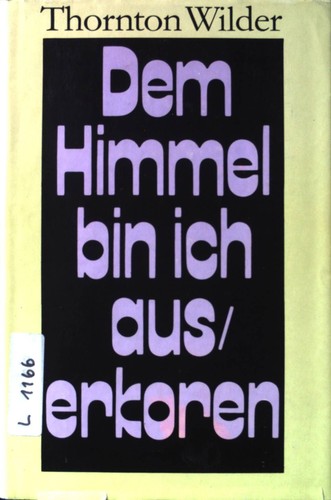Dem himmel bin - himmel, ich