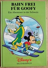 Buch - Bahn frei für Goofy - Disney´s Weltenbummler - Abenteuer in der Schweiz