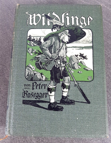 Wildlinge peter rosegger - peter,
