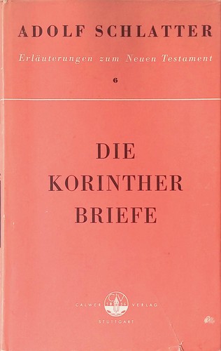 Die korintherbriefe ausgelegt - die,