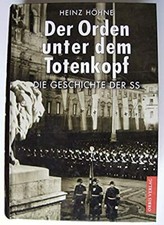 Der Orden unter dem Totenkopf. Die Geschichte der SS von Heinz Höhne - Gebunden