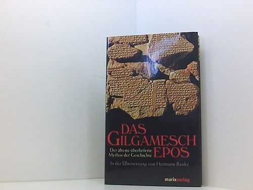 Das gilgamesch epos der - das, gilgamesch-epos: