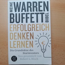 Erfolgreich denken lernen - Meine Warren-Buffett-Bibel Die Grundsätze des Sta...