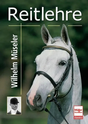 Reitlehre wilhelm müseler - wilhelm,