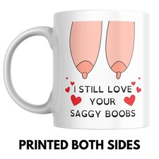 Still love your saggy - i,