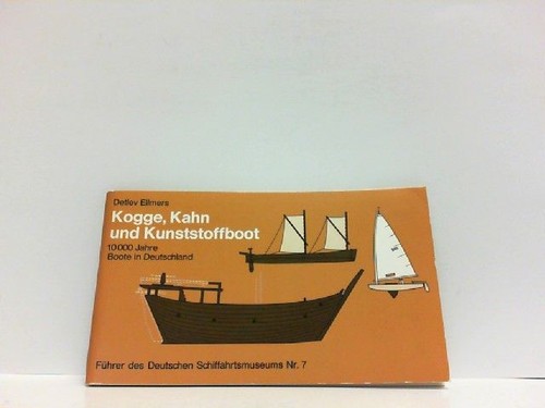 Kogge kahn und kunststoffboot - kogge,,