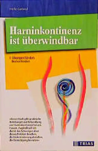 Harninkontinenz ist