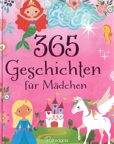 365 geschichten für mädchen - geschichten,