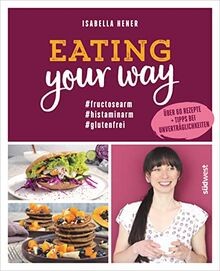 Eating your way fructosearm - eating,