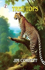 Jim Corbett TREE TOPS