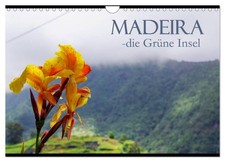 Madeira die Grüne Insel