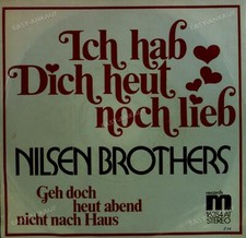 Die Nilsen Brothers - Ich Hab