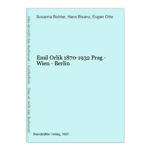 Emil orlik 1870 1932 prag - emil, 1870-1932