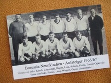 1966/67 -- Borussia Neunkirchen -- Bundesliga-Aufstieg - Mannschaftskarte / Foto