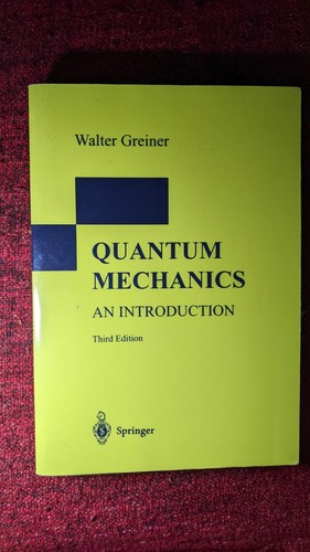 Greiner quantum mechanics - quantum, an