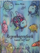 Regenbogenfisch komm hilf mir!