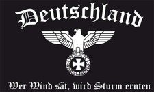 Fahne Flagge Deutschland Reichsadler Wer Wind sät, wird Sturm ernten 150 x 90