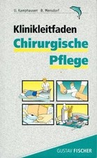 Klinikleitfaden Chirurgische Pflege von Ulrich Kamphause... | Buch | Zustand gut