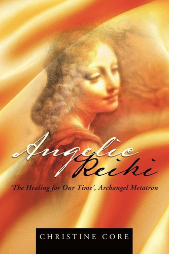 Angelic reiki the healing - reiki,