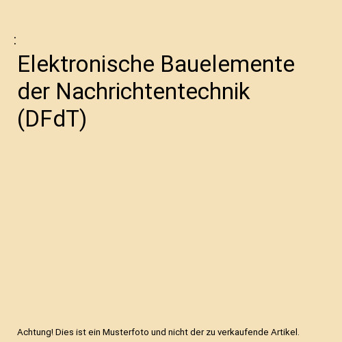 Elektronische bauelemente der - bauelemente,