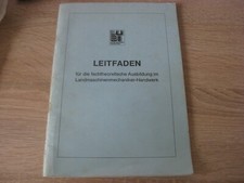Leitfaden für fachtheoretische Ausbildung im Landmaschinenmechaniker Handwerk