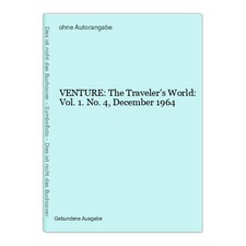 VENTURE: The Traveler's World: Vol. 1. No. 4, December 1964