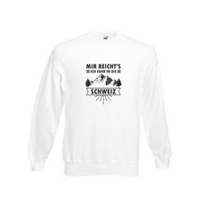 Mir Reicht's | Schweiz | Berge Sweatshirt Weiß