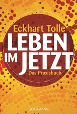 Leben im Jetzt ~ Eckhart Tolle